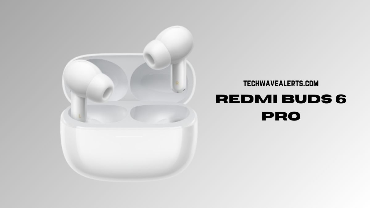 Redmi Buds 6 Pro: A Game-Changer in the True Wireless Earbuds